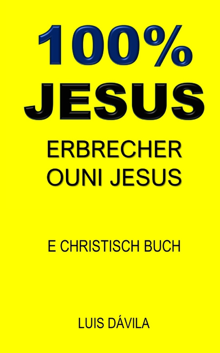 Kniha 100% JESUS 100 JESUS Books