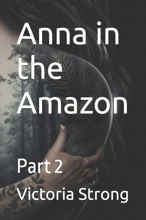 Kniha Anna in the Amazon Victoria Strong