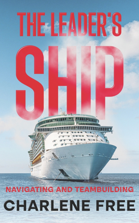 Книга The Leader's Ship Charlene Free