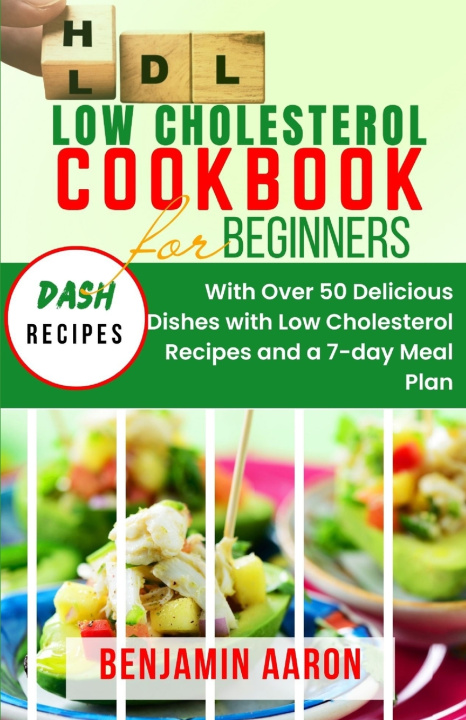 Книга LOW CHOLESTEROL COOKBOOK FOR BEGINNERS Benjamin Aaron