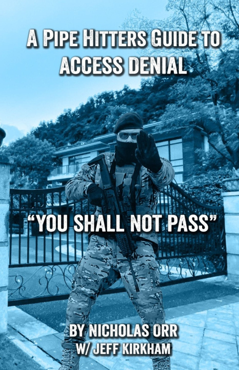 Книга A Pipe Hitters Guide to Access Denial Jeff Kirkham