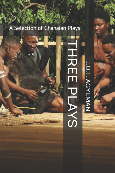 Book THREE PLAYS J.O.T. AGYEMAN