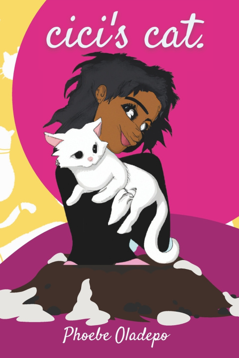 Knjiga Cici's Cat Phoebe Oladepo