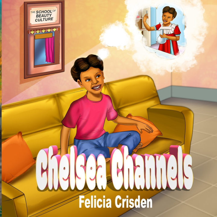 Книга Chelsea Channels Felicia Crisden