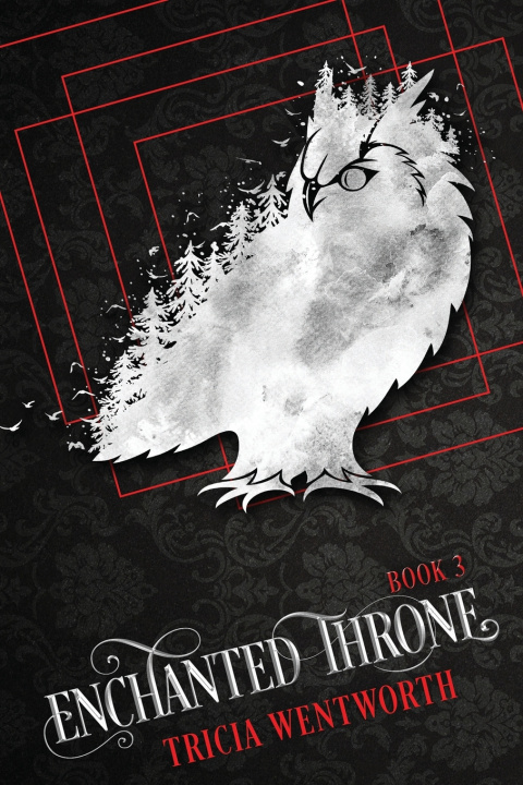 Kniha Enchanted Throne Tricia Wentworth