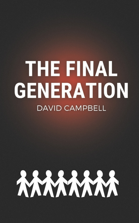 Kniha The Final Generation David Campbell