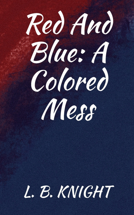 Book Red and Blue L. B. Knight