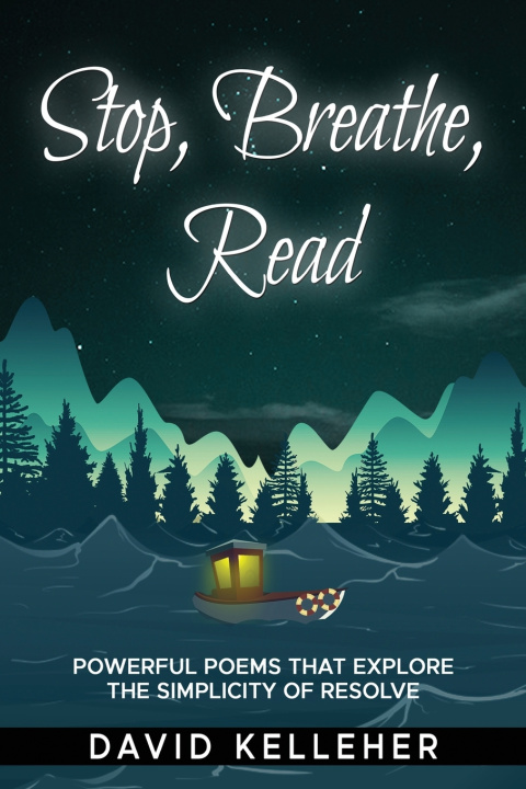 Книга Stop, Breathe, Read Poems David Kelleher