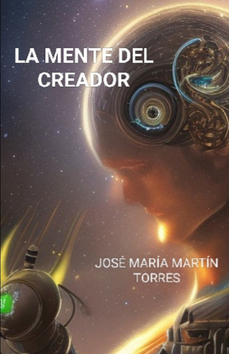 Knjiga La mente del creador José María Martín Torres