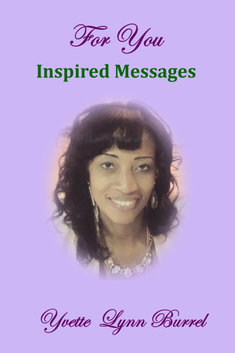 Книга For You Inspired Messages Yvette Lynn Burrel Jackson