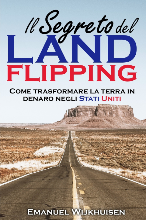 Knjiga Il Segreto del Land Flipping Emanuel Wijkhuisen