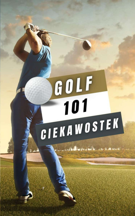 Книга Golf 101 Ciekawostek VC Brothers