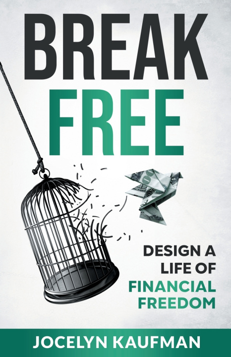 Kniha Break Free Jocelyn Kaufman