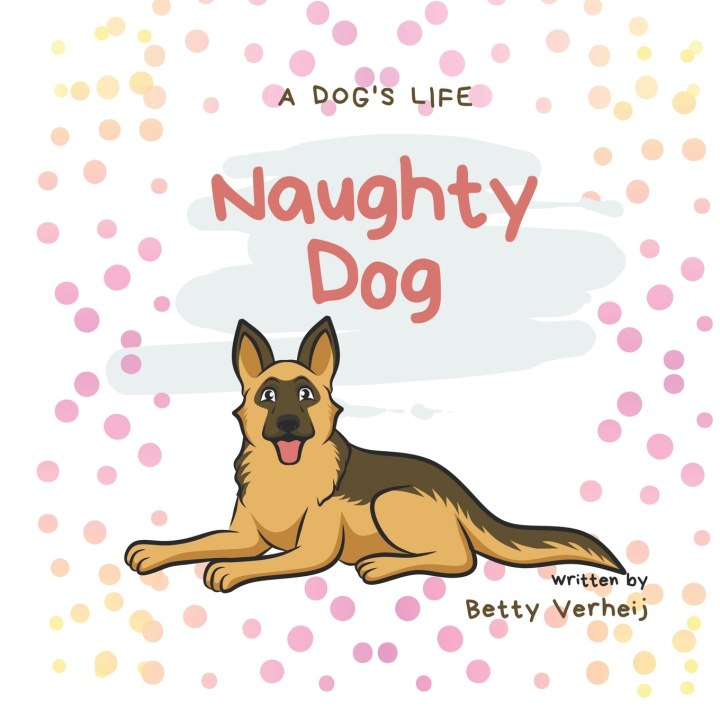 Knjiga Naughty Dog Betty Verheij