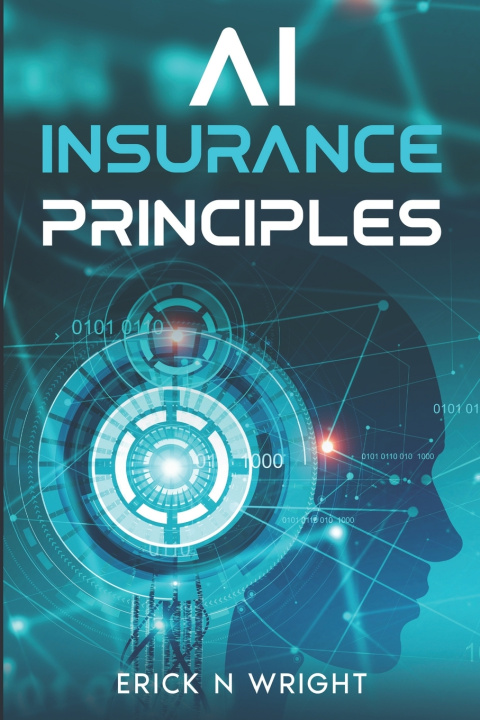 Kniha AI Insurance Principles Erick Wright