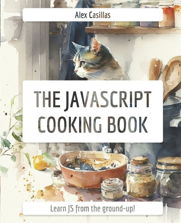 Book The JavaScript Cooking Book Alex Casillas