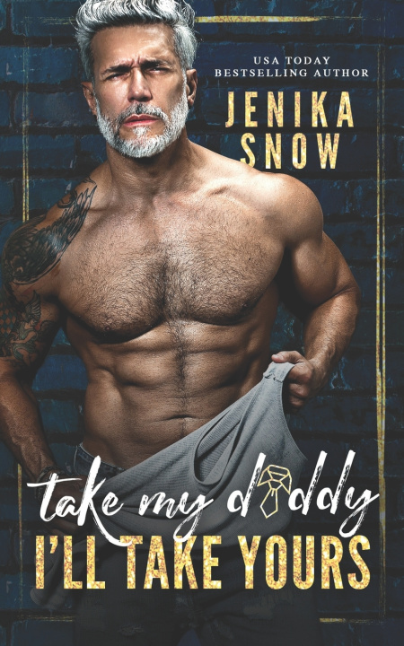 Book Take My Daddy, I'll Take Yours Jenika Snow