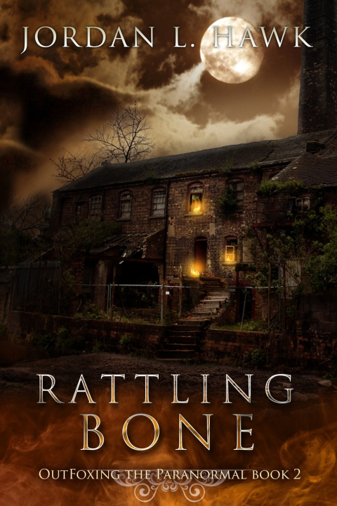 Book Rattling Bone Jordan L. Hawk