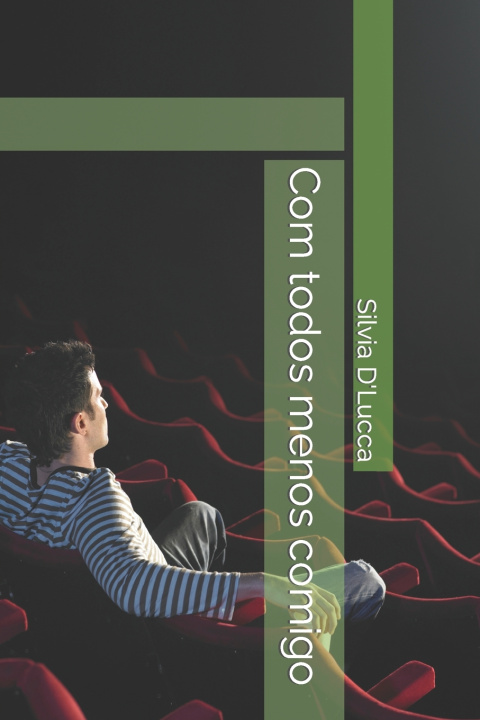 Kniha Com todos menos comigo Silvia D'Lucca