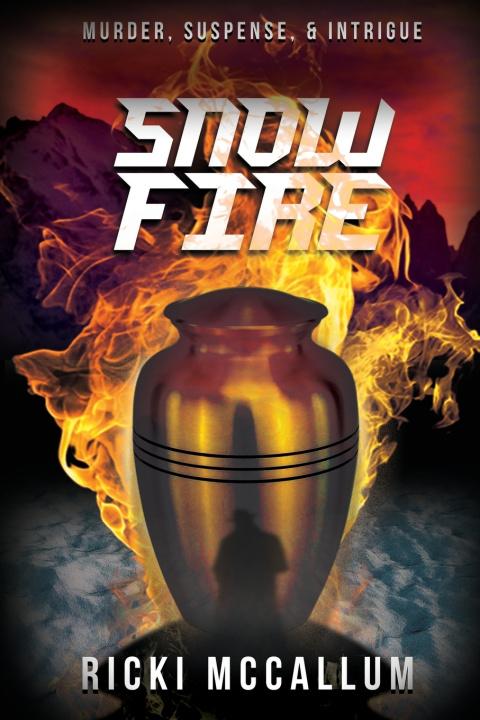 Kniha Snow Fire Ricki McCallum
