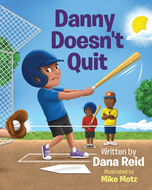 Kniha Danny Doesn't Quit Dana Reid