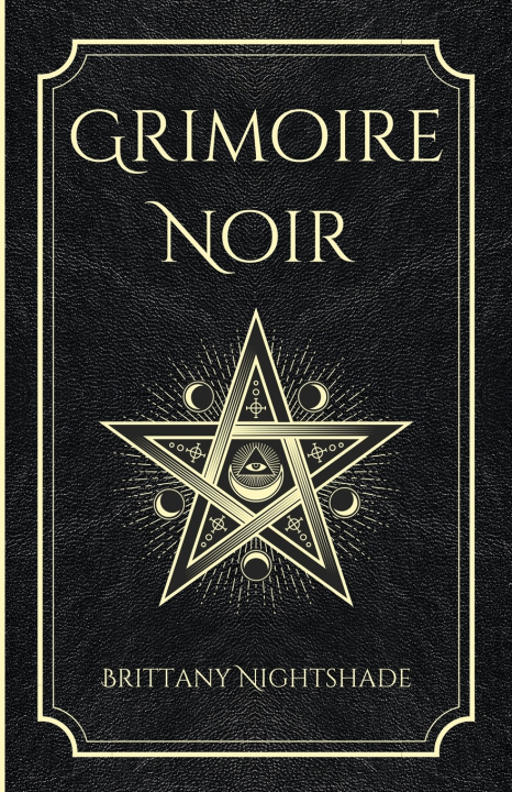 Kniha Grimoire Noir Brittany Nightshade