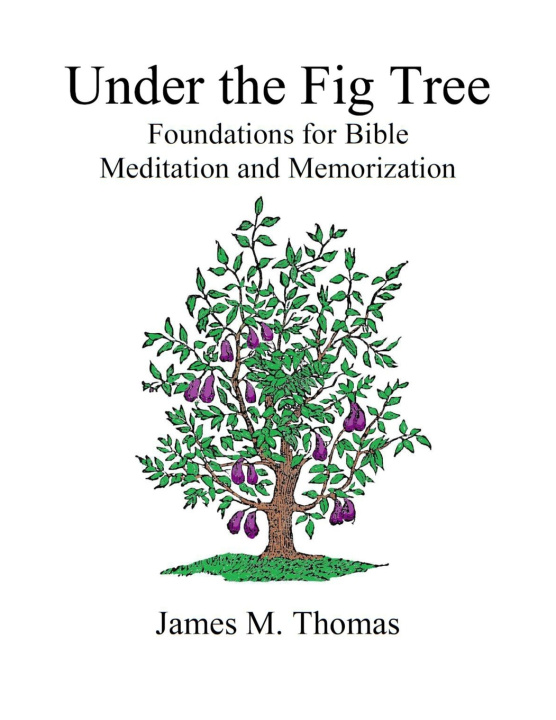 Kniha Under the Fig Tree James M Thomas