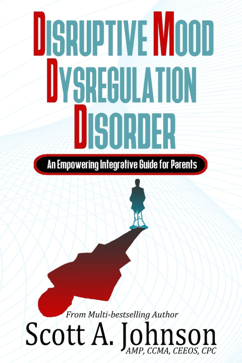Libro Disruptive Mood Dysregulation Disorder Scott A. Johnson