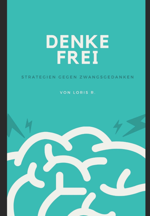 Kniha Denke frei Loris R.