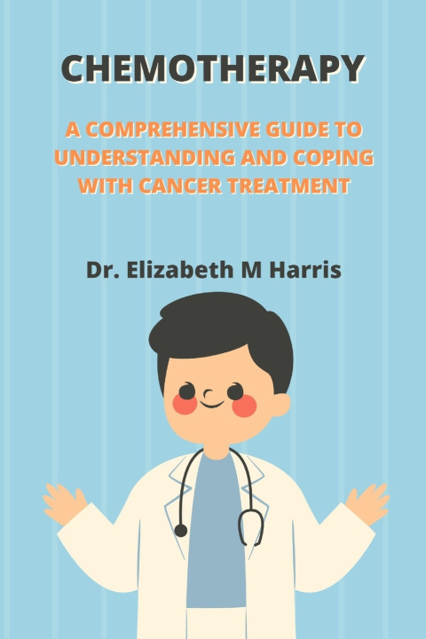 Kniha Chemotherapy Dr Elizabeth M Harris