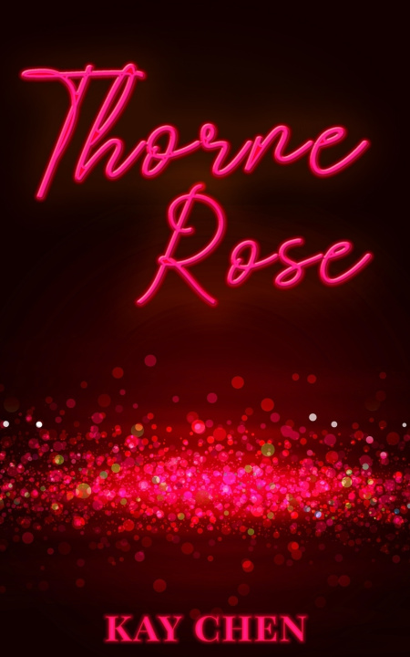 Kniha Thorne Rose Kay Chen