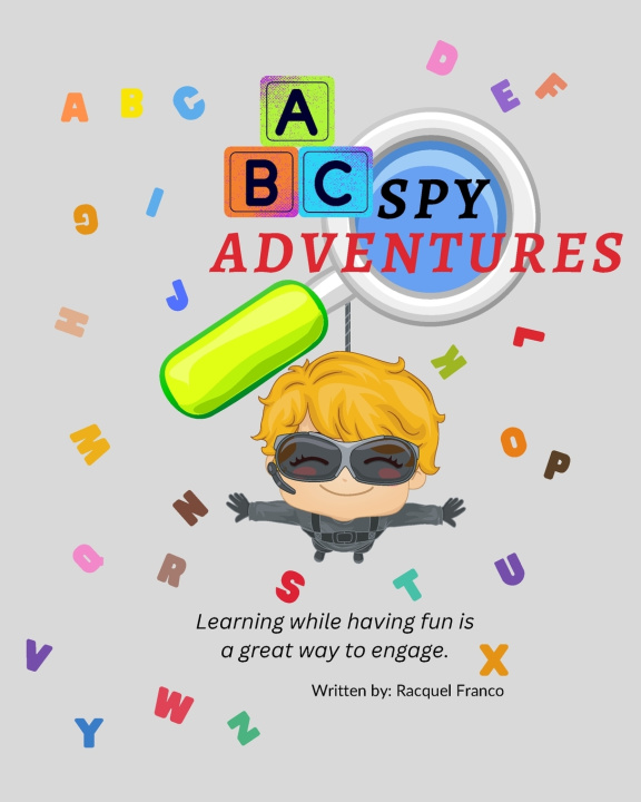 Book ABC Spy Adventures Racquel Franco