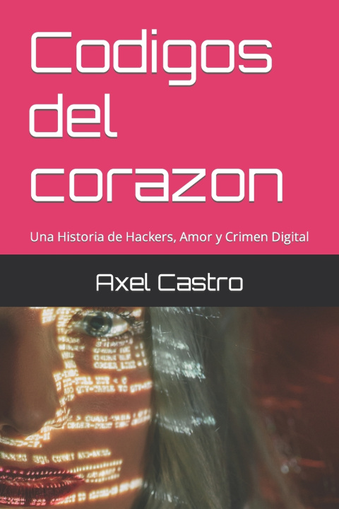 Kniha Codigos del corazon Axel Castro