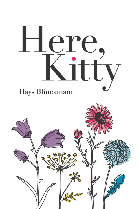 Knjiga Here, Kitty Hays Blinckmann
