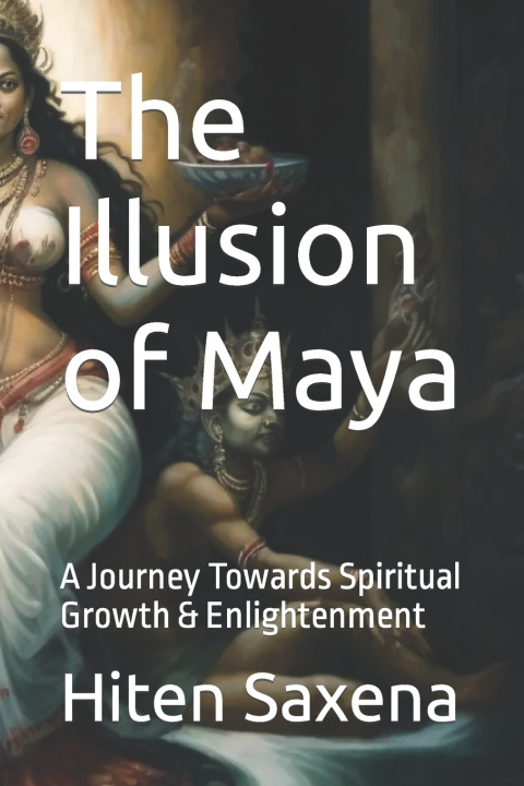 Knjiga The Illusion of Maya Hiten Saxena