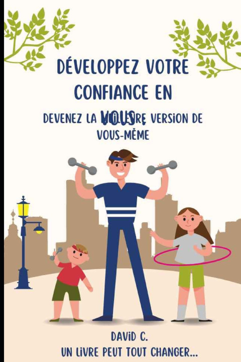 Kniha Développez votre confiance en vous David Carrau