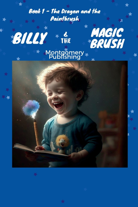 Kniha Billy & The Magic Brush A Montgomery