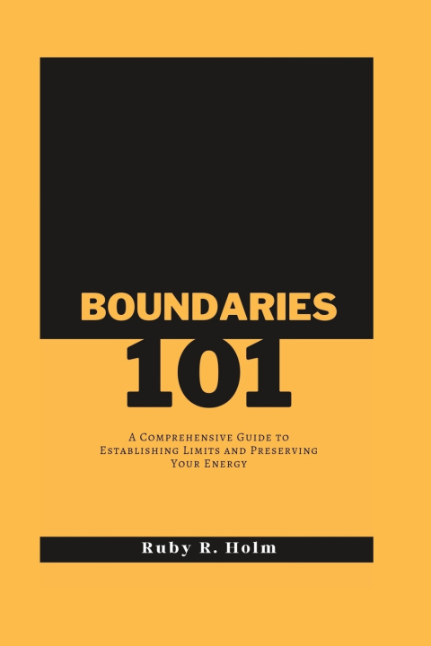Knjiga BOUNDARIES 101 RUBY R. HOLM