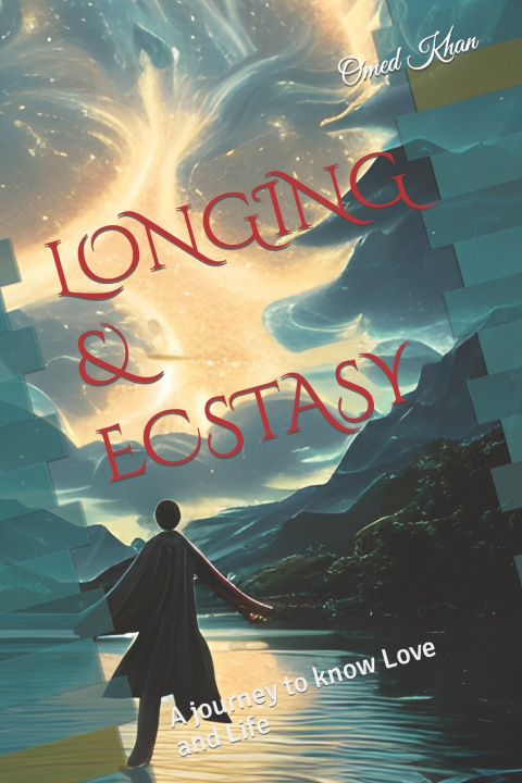 Book LONGING & ECSTASY Omed Khan