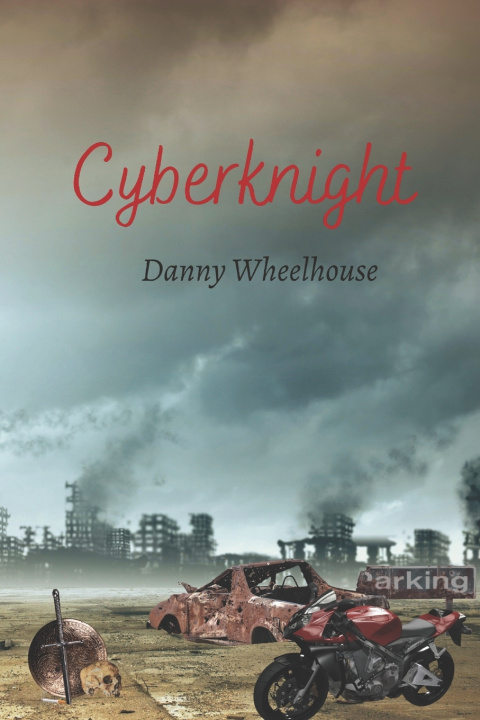 Kniha Cyberknight Dannny Wheelhouse