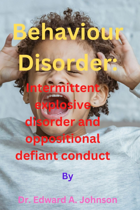 Knjiga Behaviour Disorder Dr. Edward A. Johnson