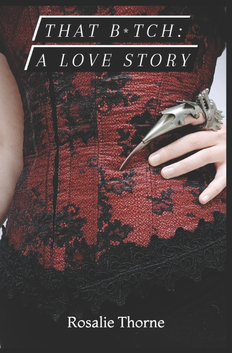 Book That Bitch Rosalie Thorne