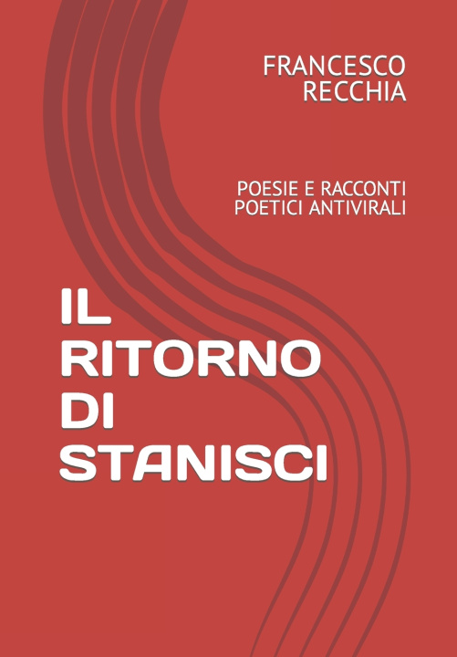 Knjiga IL RITORNO DI STANISCI FRANCESCO RECCHIA