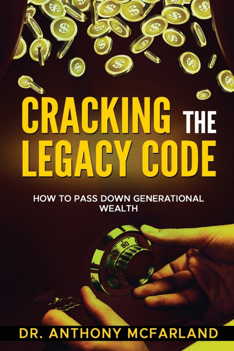 Knjiga Cracking the Legacy Code Anthony McFarland