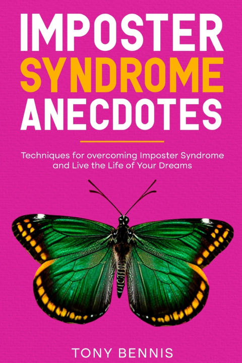 Kniha Imposter Syndrome Anecdotes Tony Bennis