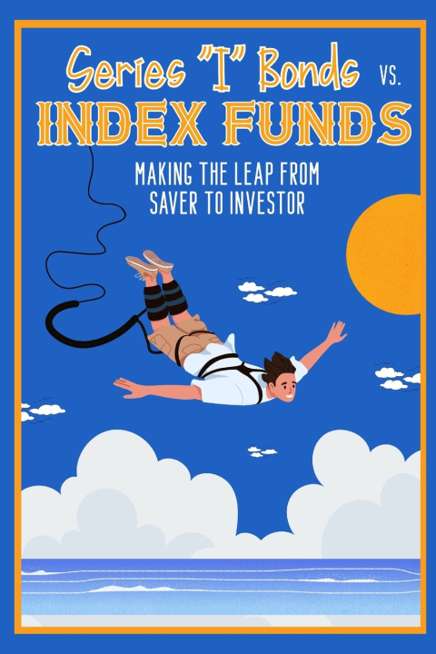 Knjiga Series "I" Bonds vs. Index Funds Joshua King