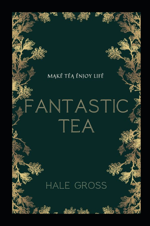 Book FĄNTĄSTIC TÊĄ HILL GROSS