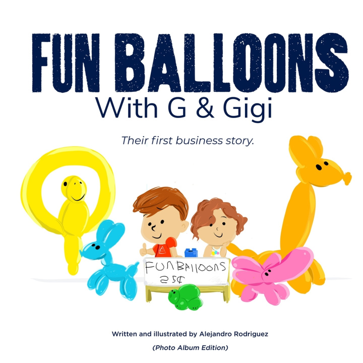 Книга Fun Balloons With G & Gigi Alejandro Rodriguez
