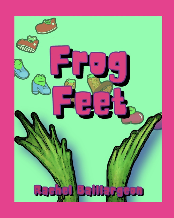Kniha Frog Feet Rachel Baillargeon