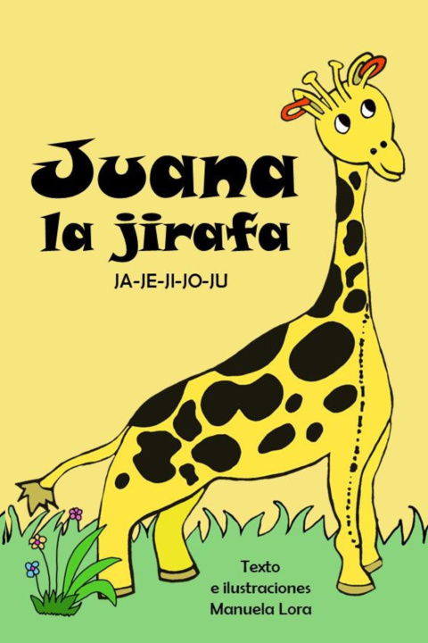 Книга Juana la jirafa Manuela Lora